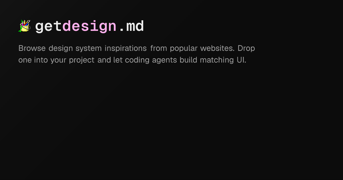 Browsing getdesign.md for clean design manifests